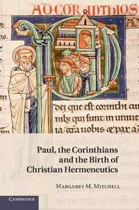 Paul, the Corinthians and the Birth of Christian Hermeneutics