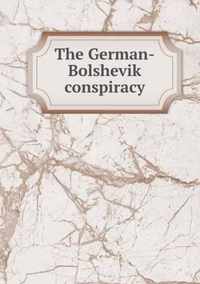 The German-Bolshevik conspiracy