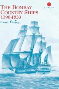 The Bombay Country Ships 1790-1833