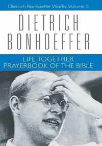 Life Together and Prayerbook of the Bible