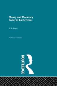 Money and Monetary Policy in Early Times