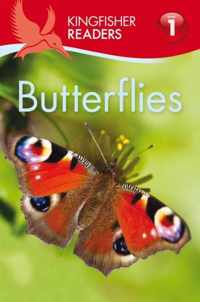 Kingfisher Readers: Butterflies (Level 1: Beginning to Read)