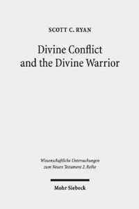 Divine Conflict and the Divine Warrior