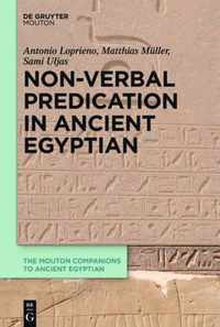 Non-Verbal Predication in Ancient Egyptian