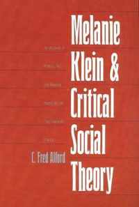 Melanie Klein and Critical Social Theory