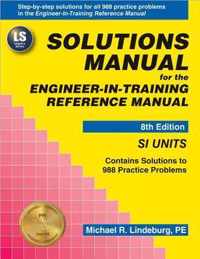 Solutions Manual for the Engineer-In-Training Reference Manual