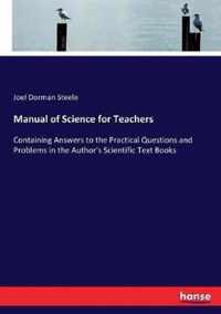 Manual of Science for Teachers