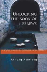 Unlocking The Book Of Hebrews