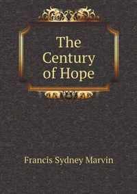 The Century of Hope