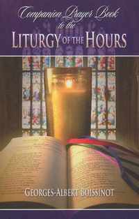 Companion Prayer Book to the Liturgy of the Hours