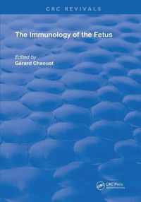 The Immunology of the Fetus