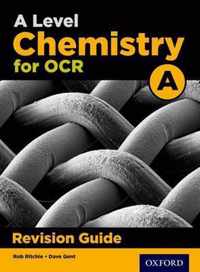 A Level Chemistry for OCR A Revision Guide