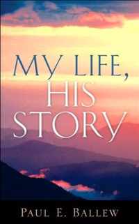 My Life, His Story