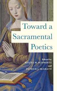 Toward a Sacramental Poetics