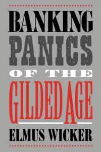 Banking Panics of the Gilded Age