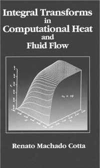 Integral Transforms in Computational Heat and Fluid Flow