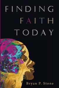 Finding Faith Today