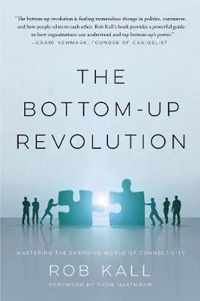 The Bottom-up Revolution