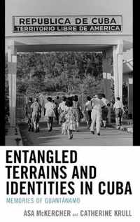 Entangled Terrains and Identities in Cuba