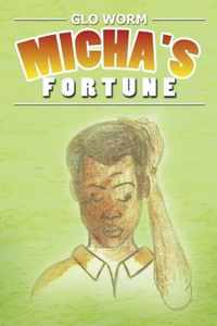Micha's Fortune