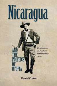 Nicaragua and the Politics of Utopia