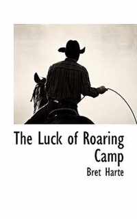 The Luck of Roaring Camp