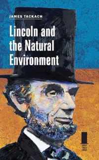 Lincoln and the Natural Environment