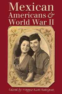 Mexican Americans & World War II