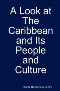 A Look at the Caribbean and Its People and Culture