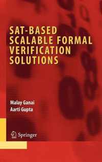 SAT-Based Scalable Formal Verification Solutions