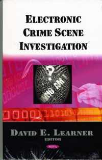 Electronic Crime Scene Investigation