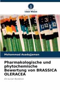 Pharmakologische und phytochemische Bewertung von BRASSICA OLERACEA