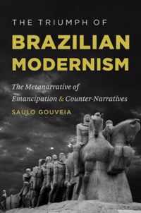 The Triumph of Brazilian Modernism