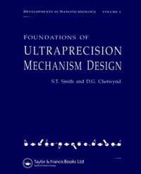 Foundations of Ultra-Precision Mechanism Design