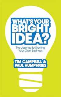 What's Your Bright Idea?