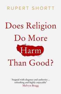 Does Religion do More Harm than Good?