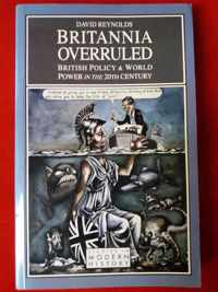 Britannia Overruled: British Policy and World Power in the Twentieth Century