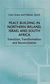 Peace Building in Northern Ireland, Israel and South Africa