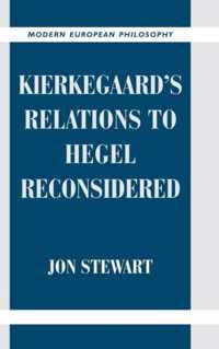 Kierkegaard's Relations To Hegel Reconsidered