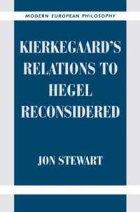 Kierkegaard's Relations To Hegel Reconsidered