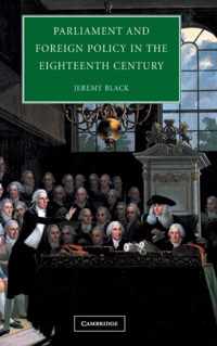 Parliament and Foreign Policy in the Eighteenth Century