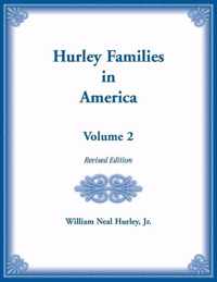 Hurley Families in America, Volume Two, Revised Edition