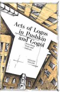 Acts of Logos in Pushkin and Gogol