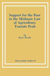 Support for the Poor in the Mishnaic Law of Agriculture