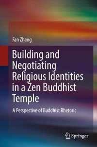 Building and Negotiating Religious Identities in a Zen Buddhist Temple