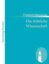 Die fröhliche Wissenschaft: (la gaya scienza)