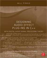 Designing Audio Effect Plug-Ins in C++