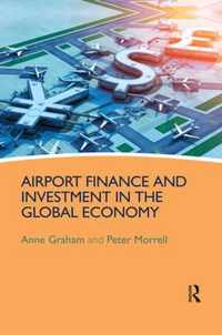 Airport Finance and Investment in the Global Economy