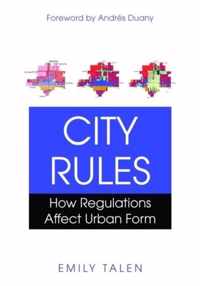 City Rules How Codes Create Place