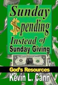 Sunday Spending Instead of Sunday Giving